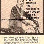1957 6-1b5 Greenhorn 250cc & 9th overall winner Frank Heacox,