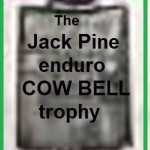 Jack Pine 1957 9-2 a2 COW BELL trophy, Jack Pine 2 day Enduro Michigan, SGVMC Cal Brown competes