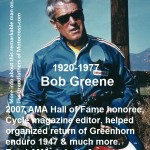 1966 r9b PMC Bob Greene, 2007 AMA, Cycle mag. Editor & GH organizer