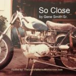 1971 Gene Smith Sr. 2018 a0a Story, SO CLOSE